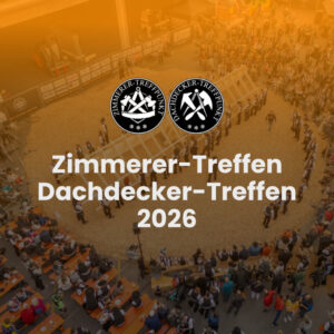 Tages-Ticket Zimmerer-Treffen & Dachdecker-Treffen 2026